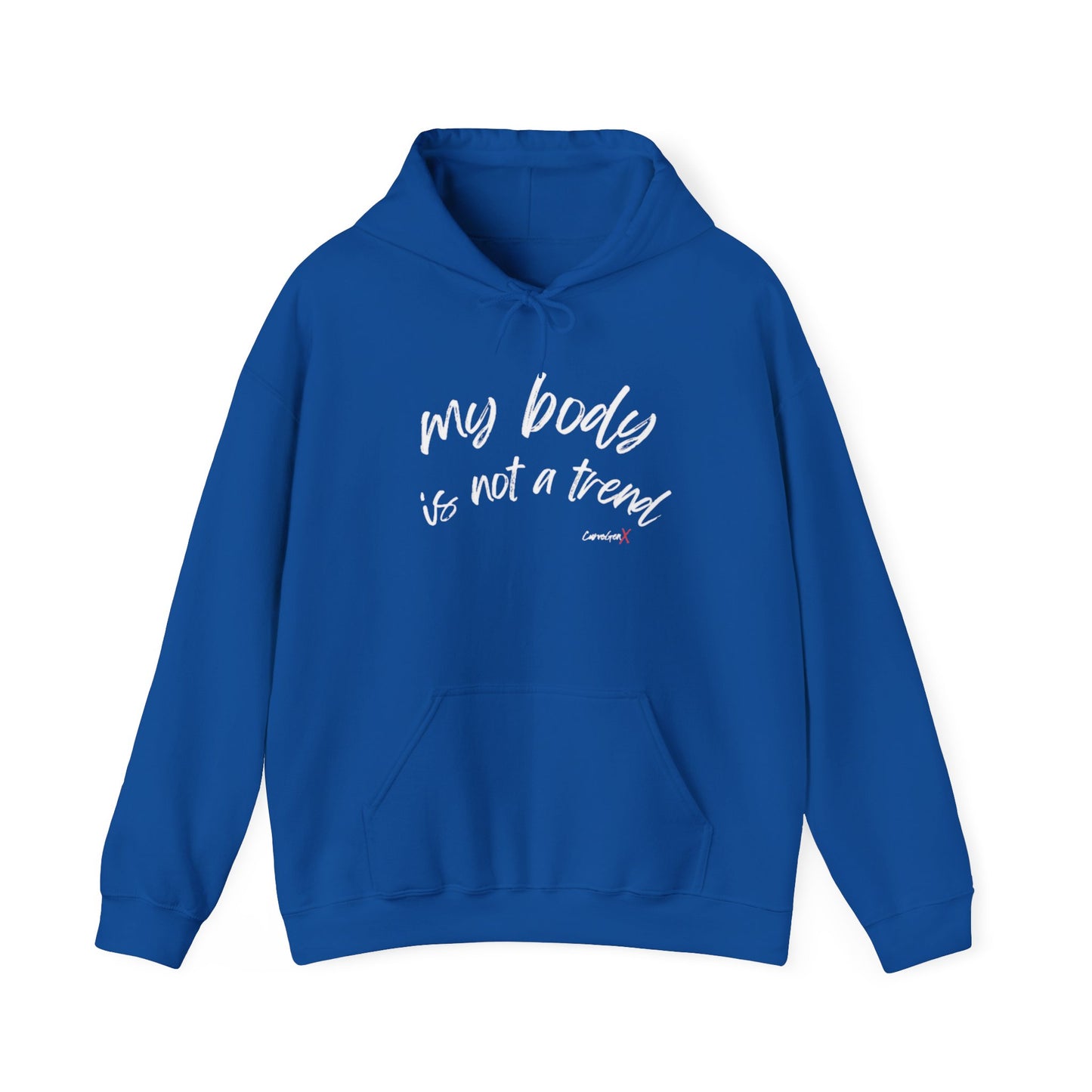 My Body is Not a Trend Hoodie - V2