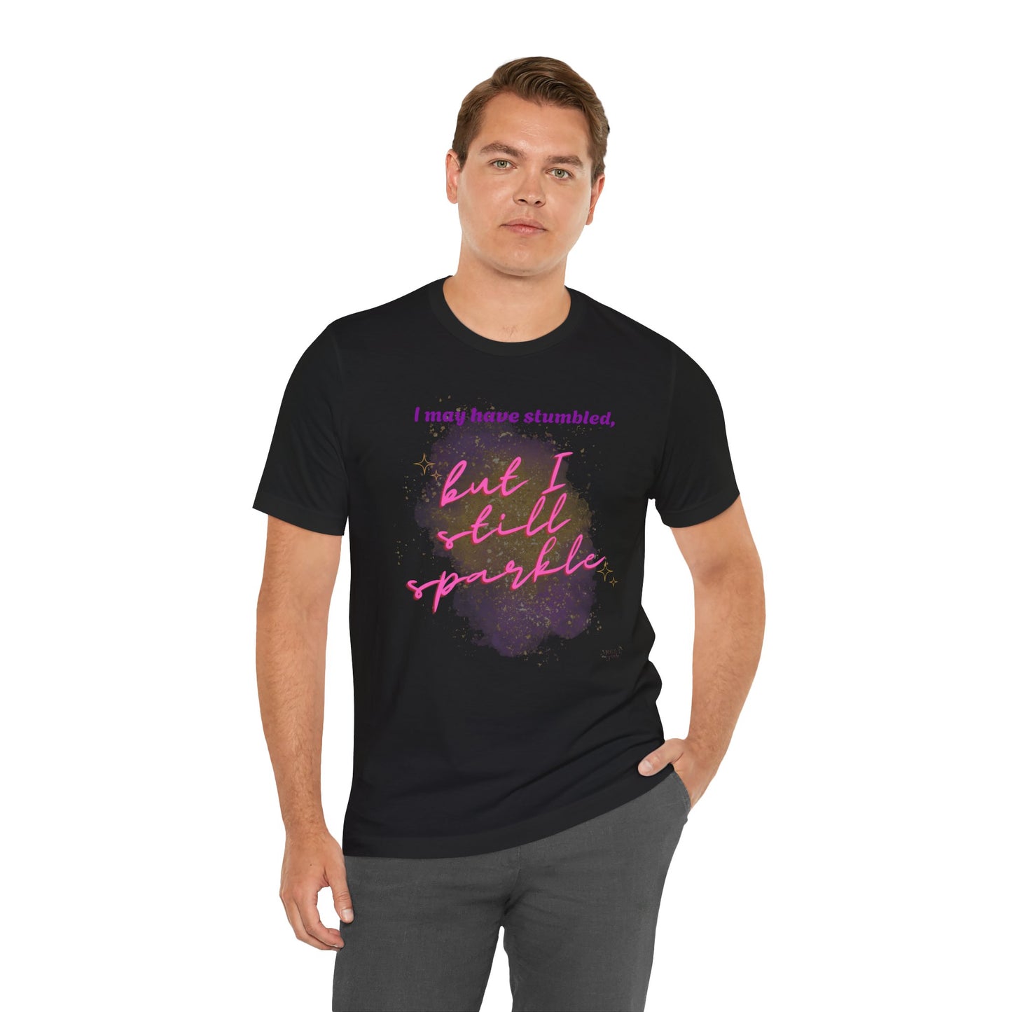 I may have stumbled, but I still sparkle Inspirational Short Sleeve Tee