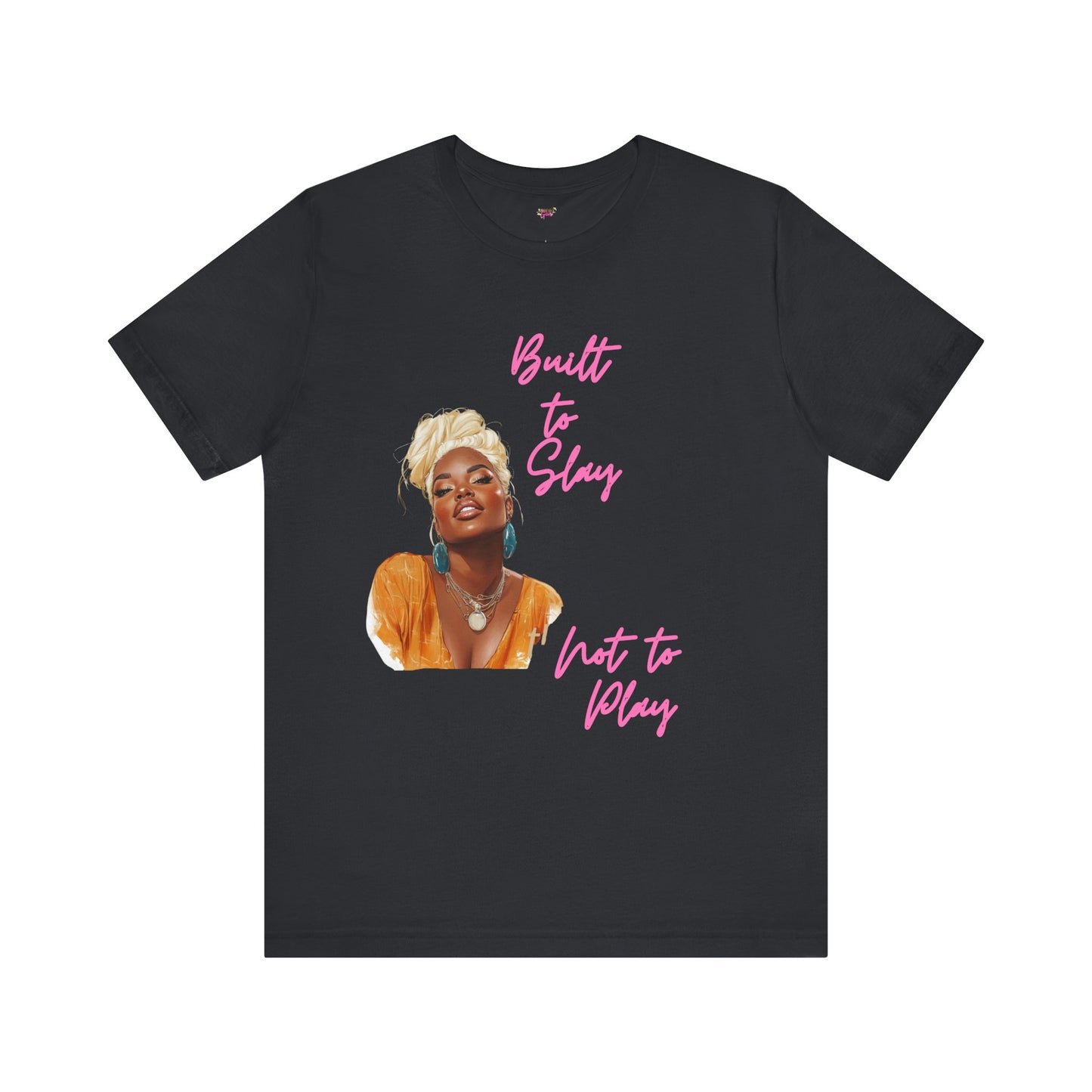 Built to Slay Unisex Jersey Tee