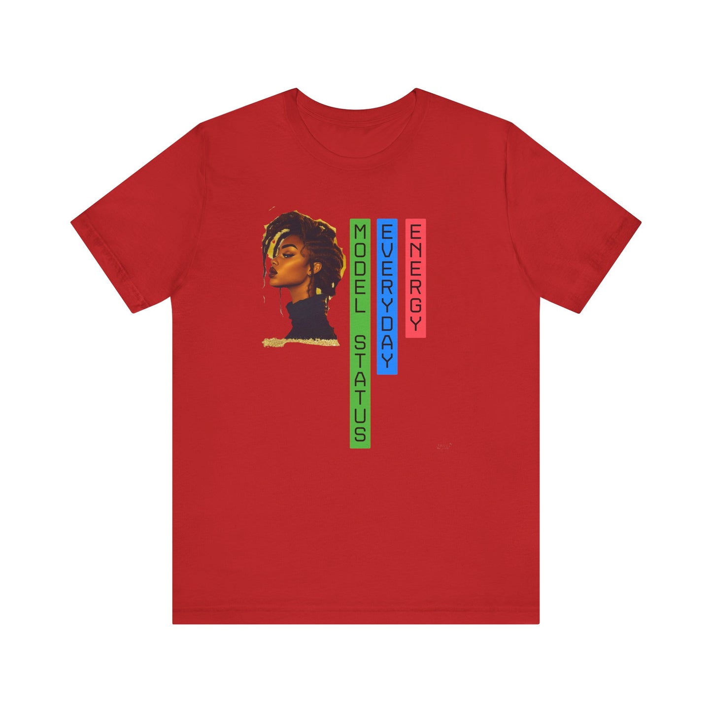 Model Status Unisex Tee - Everyday Energy