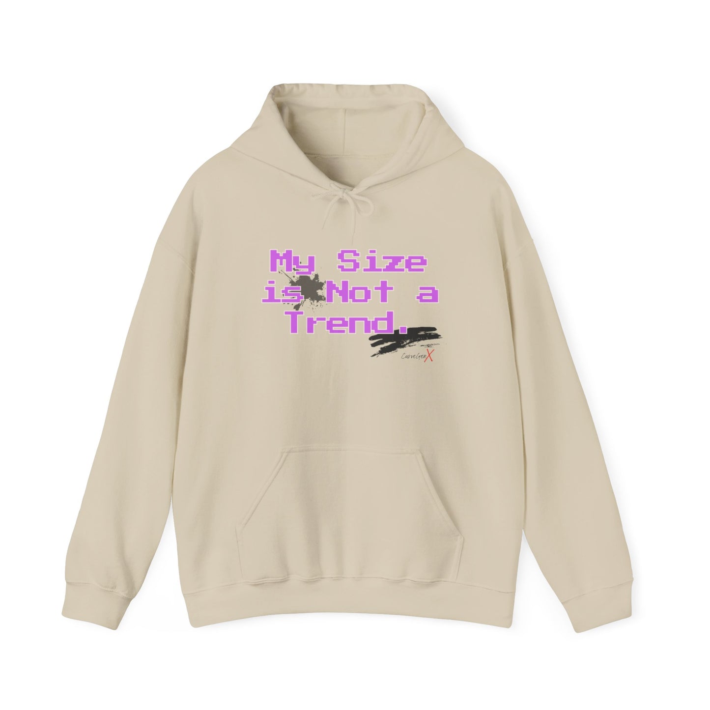 My Size is Not a Trend Hoodie - V1