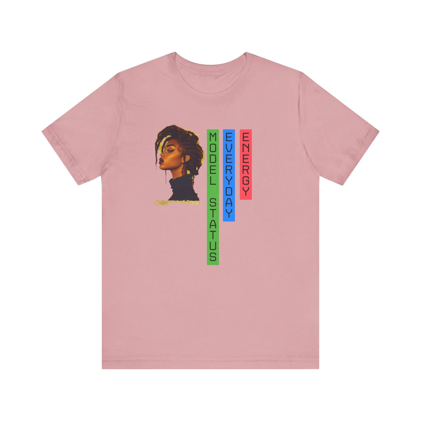 Model Status Unisex Tee - Everyday Energy