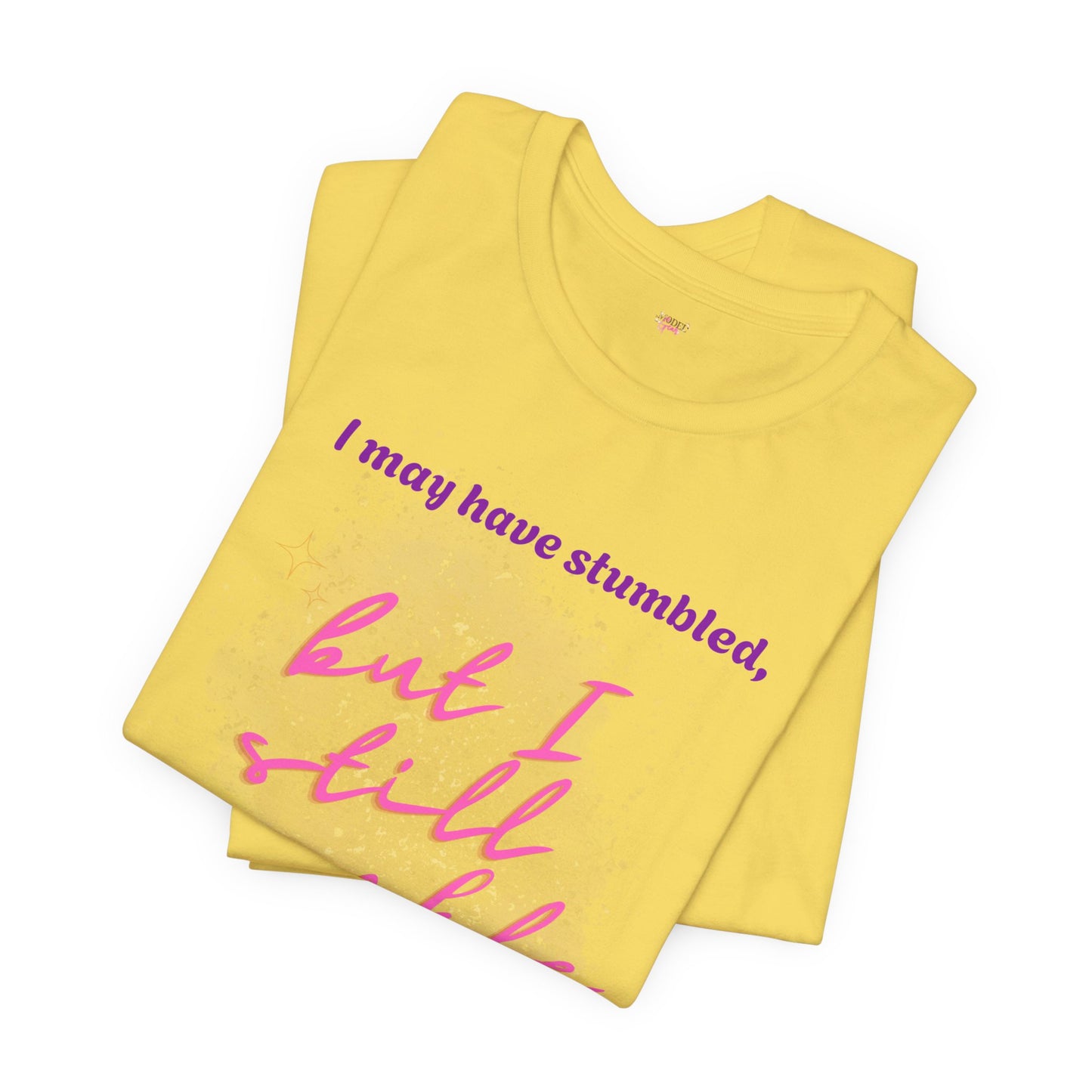 I may have stumbled, but I still sparkle Inspirational Short Sleeve Tee
