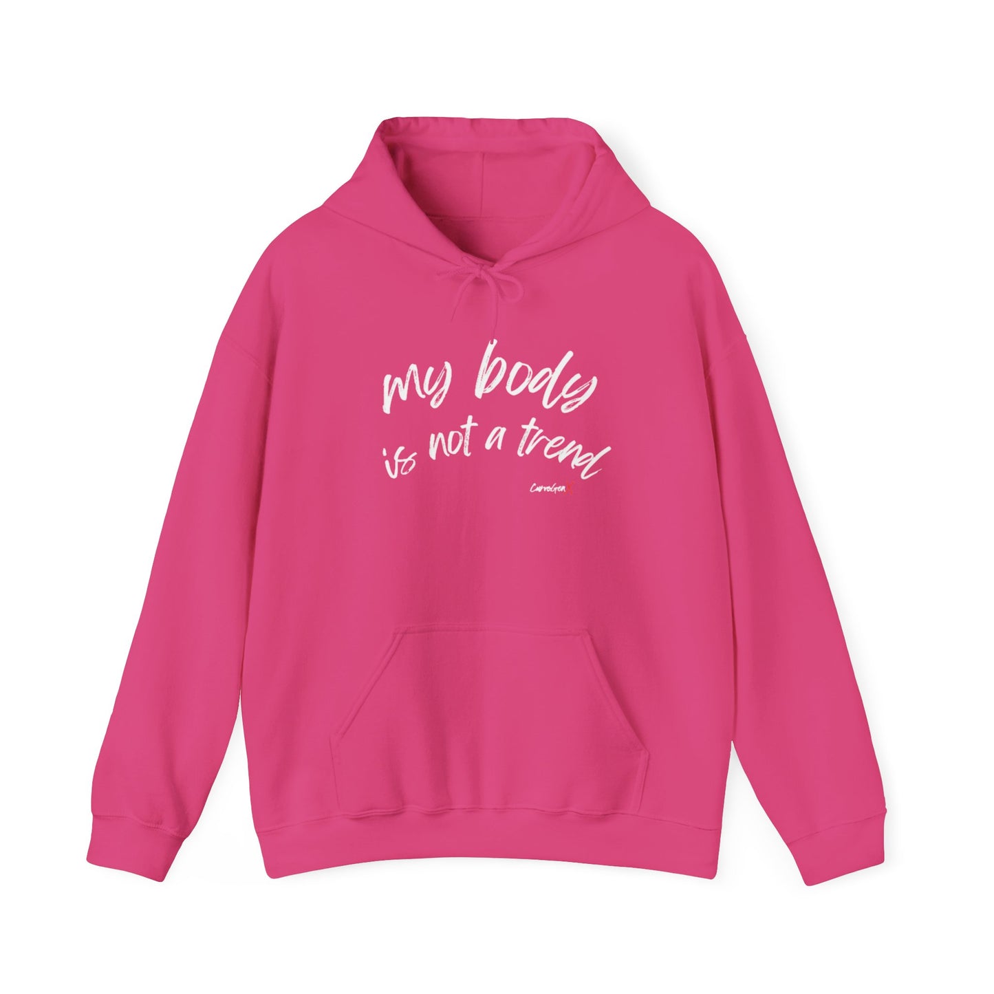 My Body is Not a Trend Hoodie - V2
