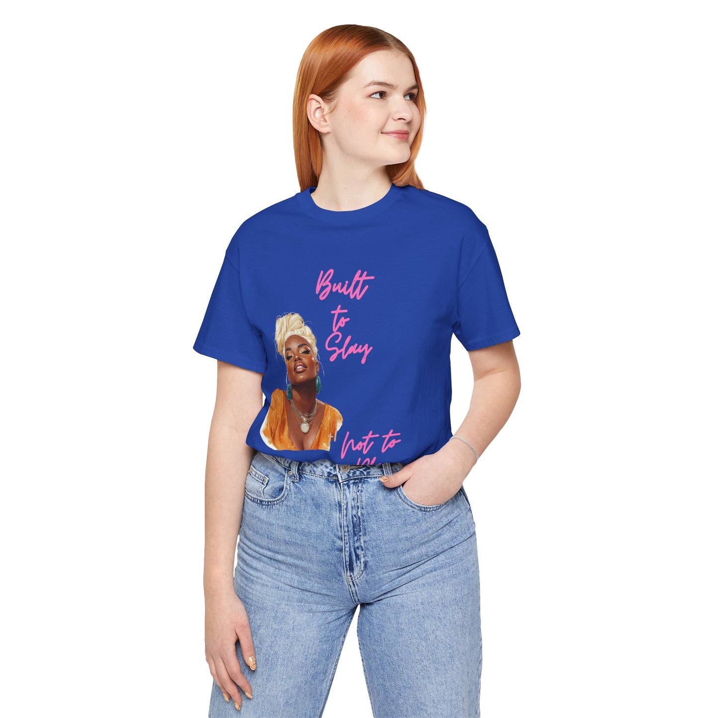 Built to Slay Unisex Jersey Tee