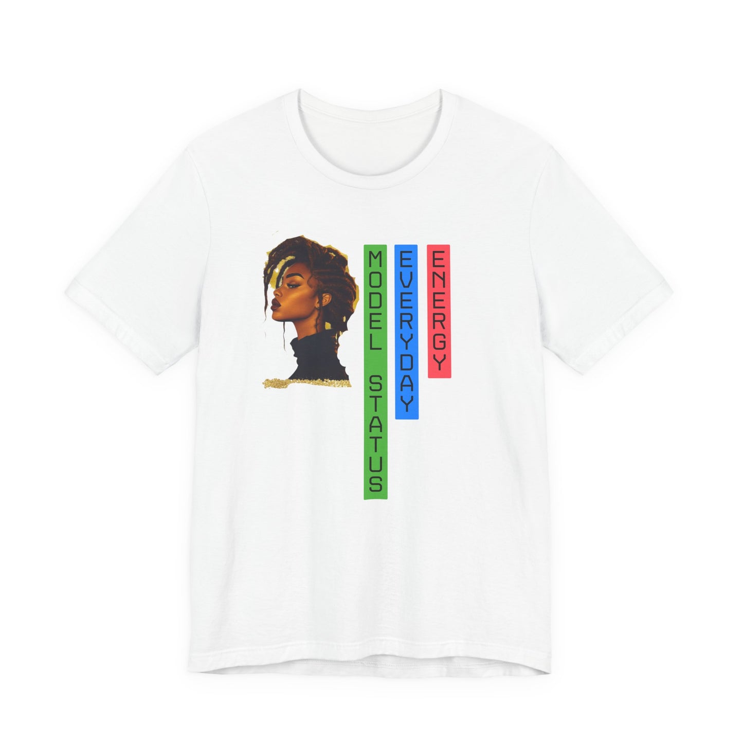 Model Status Unisex Tee - Everyday Energy