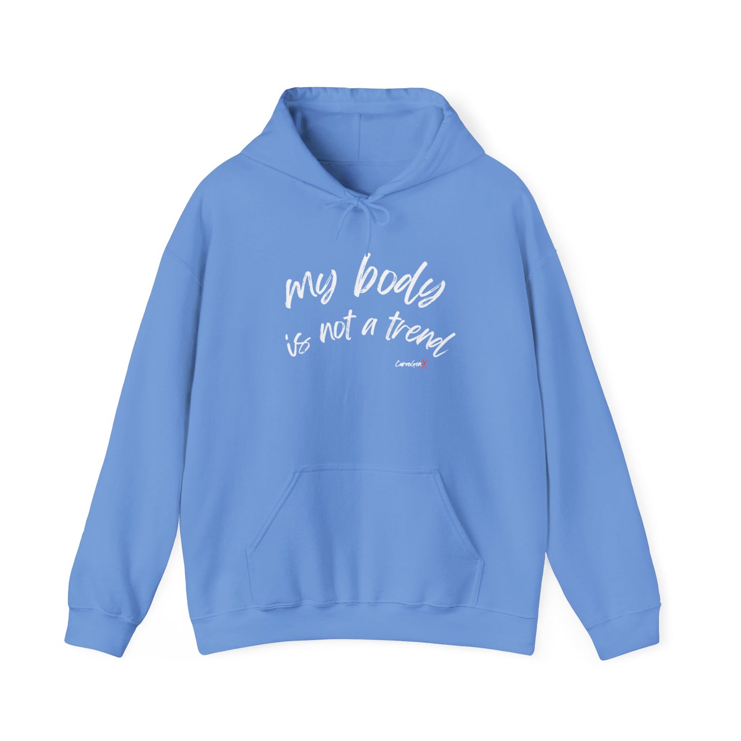 My Body is Not a Trend Hoodie - V2