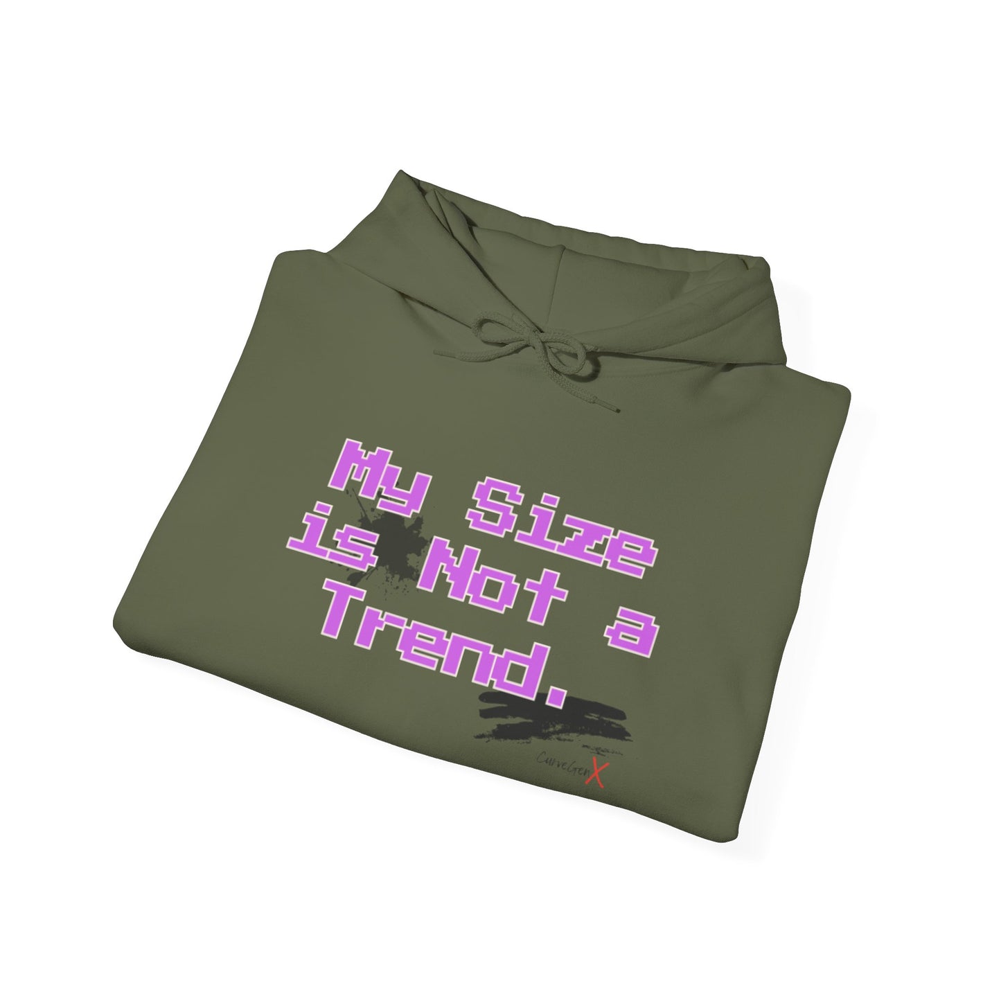My Size is Not a Trend Hoodie - V1