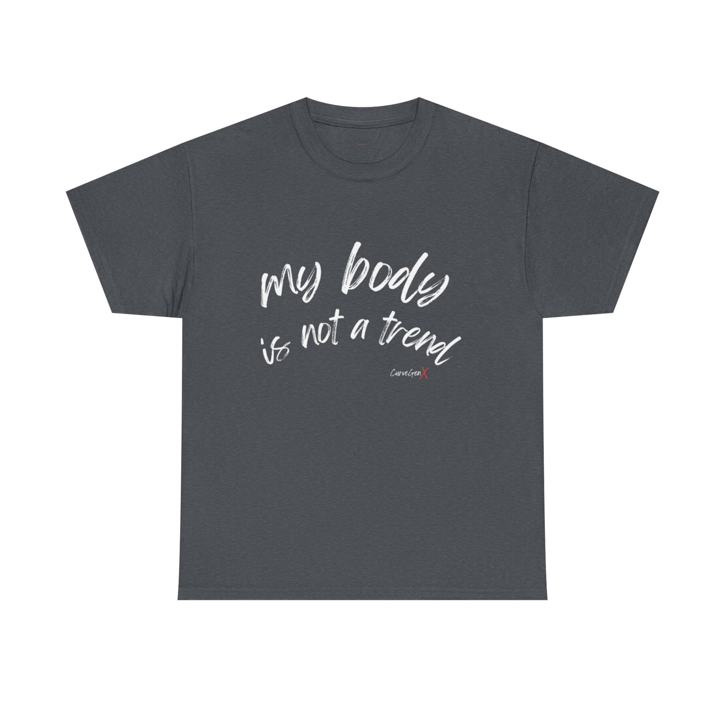 My Body is Not a Trend Tee V2