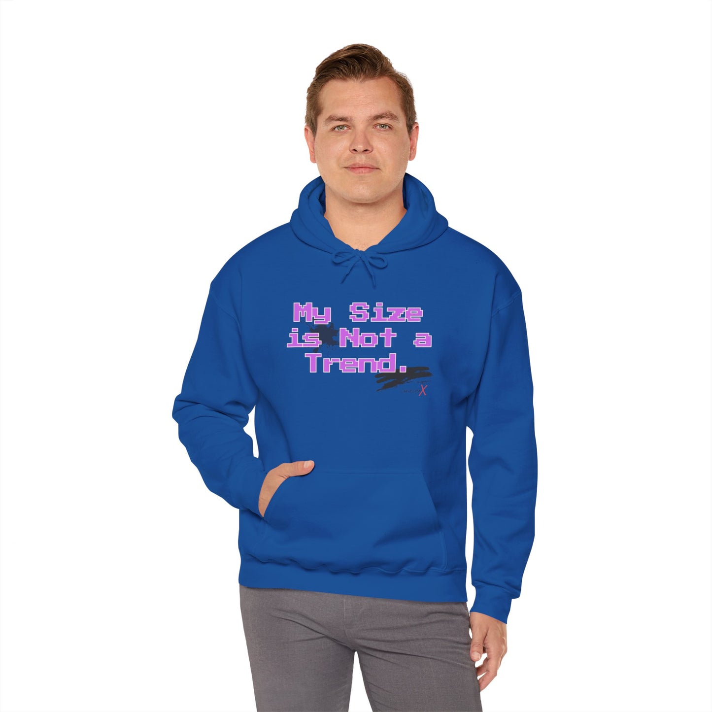 My Size is Not a Trend Hoodie - V1