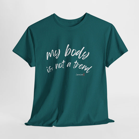 My Body is Not a Trend Tee V2