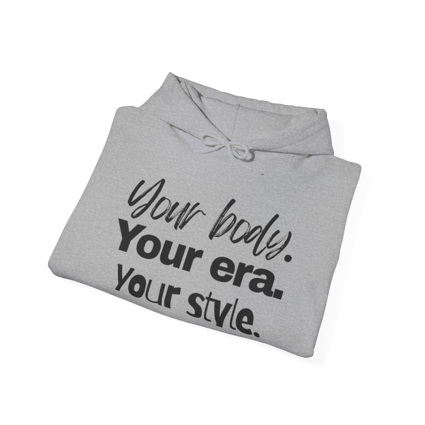 Your Body Your Era.......