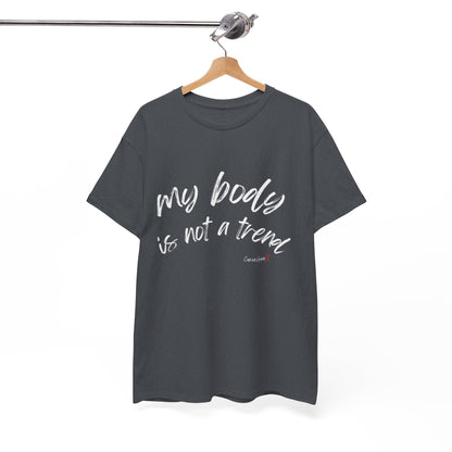 My Body is Not a Trend Tee V2