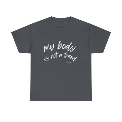 My Body is Not a Trend Tee V2