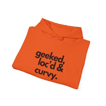Geeked, Loc'd & Curvy Hoodie